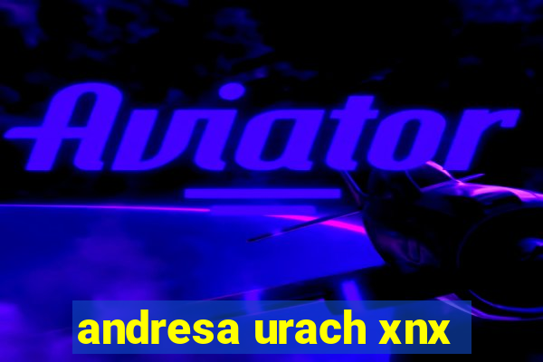 andresa urach xnx